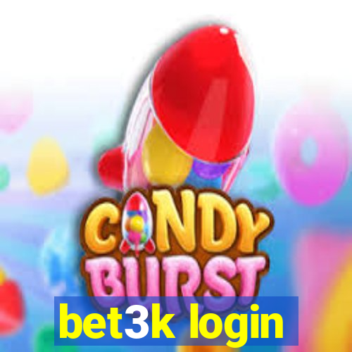 bet3k login