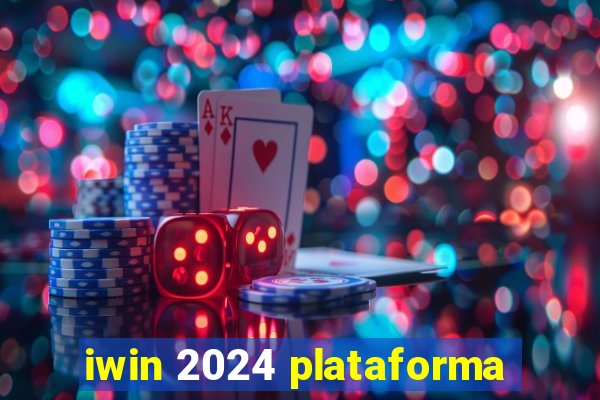 iwin 2024 plataforma