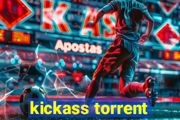 kickass torrent