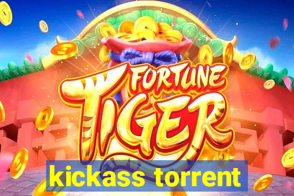 kickass torrent