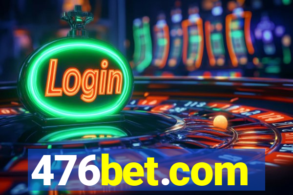 476bet.com