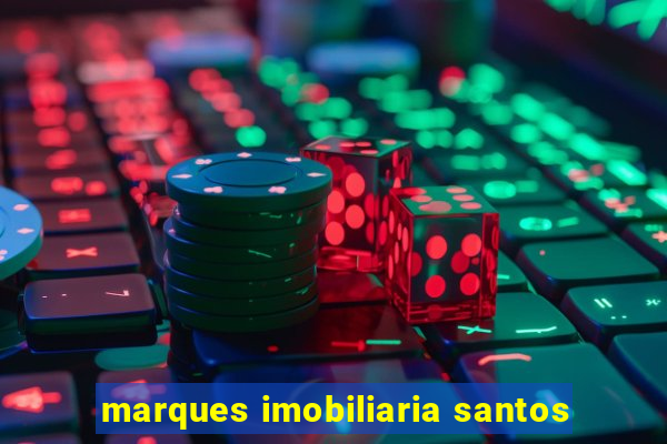 marques imobiliaria santos