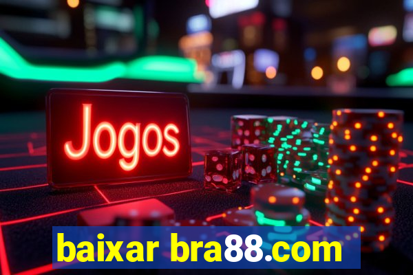 baixar bra88.com