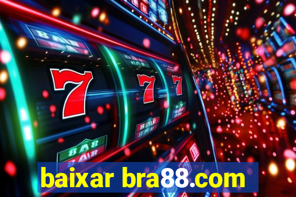 baixar bra88.com