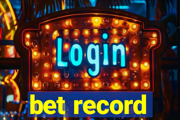 bet record