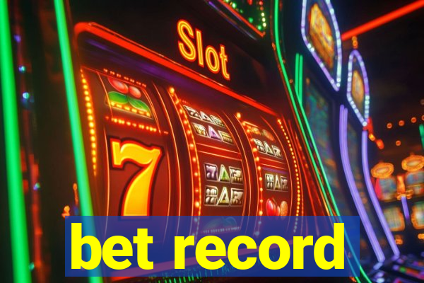 bet record