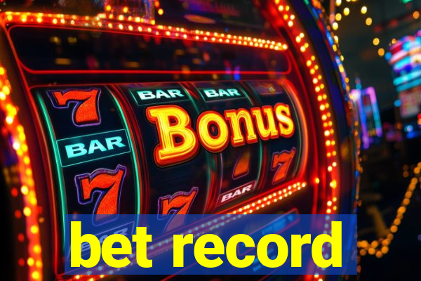 bet record