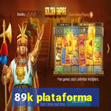 89k plataforma