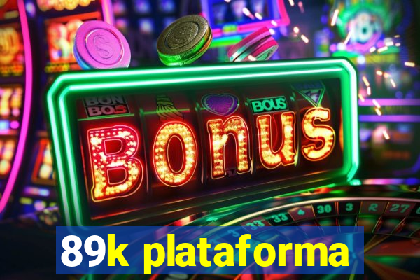 89k plataforma