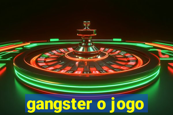 gangster o jogo