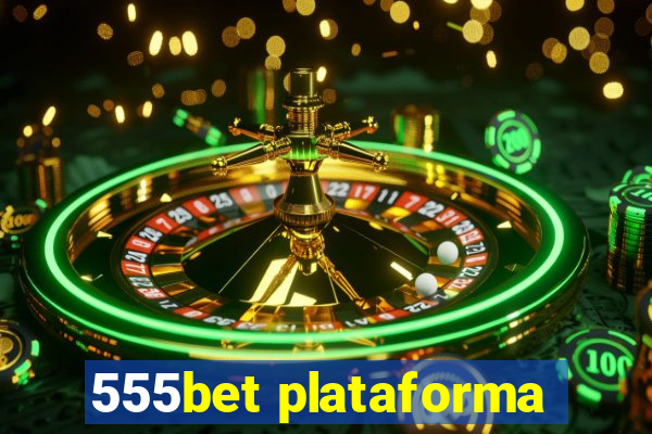 555bet plataforma