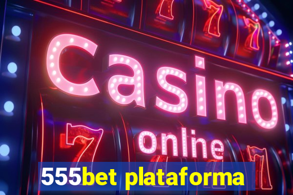 555bet plataforma