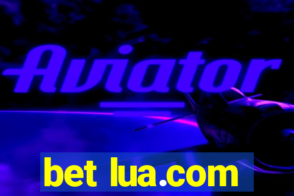 bet lua.com