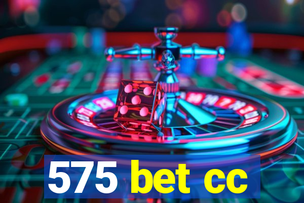 575 bet cc