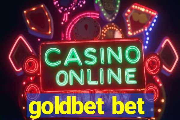 goldbet bet