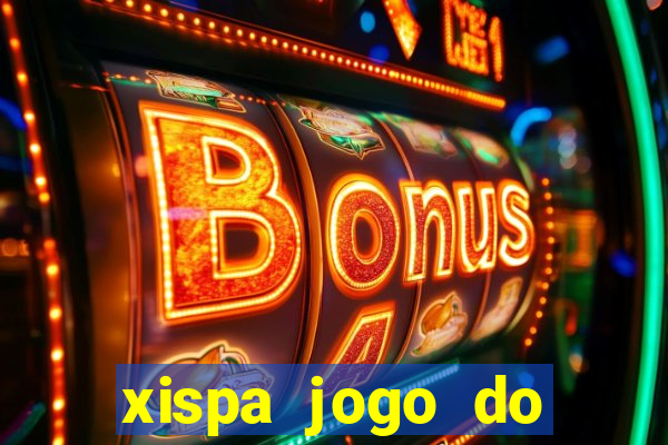 xispa jogo do bicho tabela