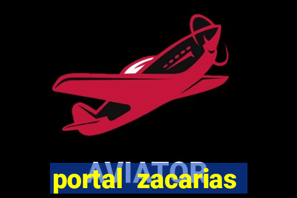 portal zacarias mais de 18