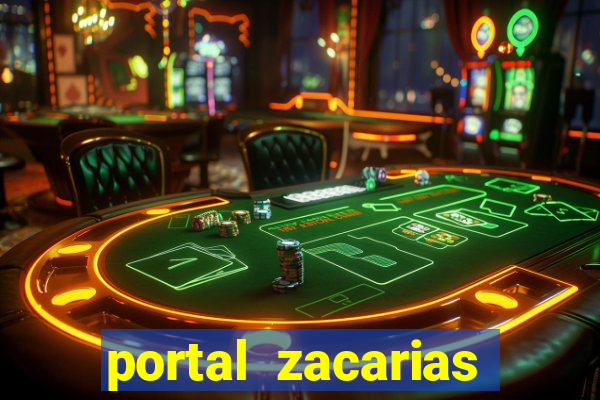 portal zacarias mais de 18