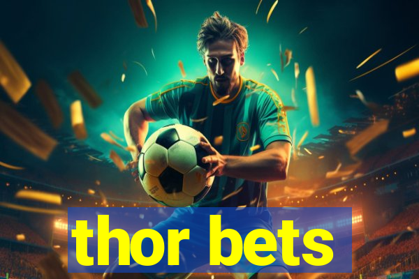 thor bets