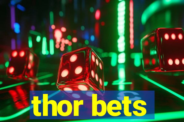 thor bets