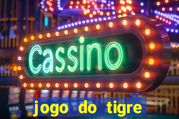 jogo do tigre bonus de cadastro