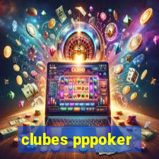 clubes pppoker