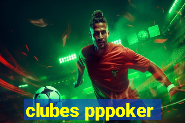 clubes pppoker