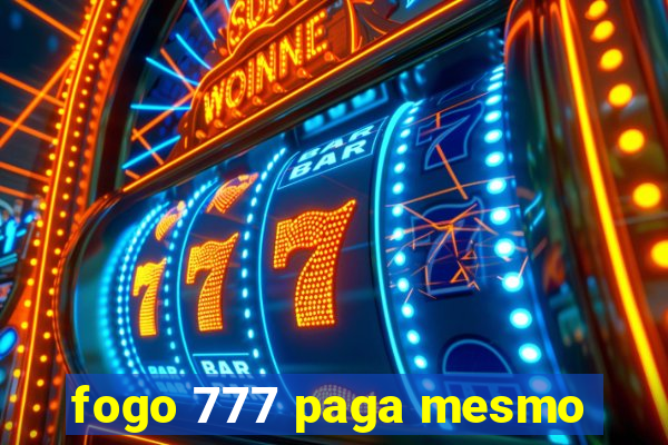 fogo 777 paga mesmo