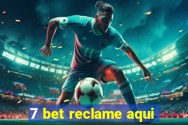 7 bet reclame aqui