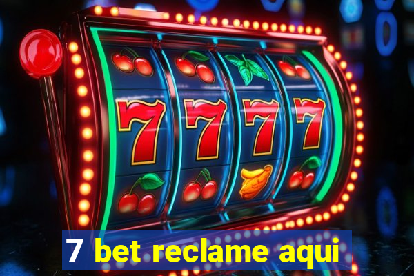 7 bet reclame aqui