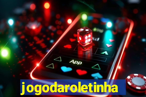 jogodaroletinha