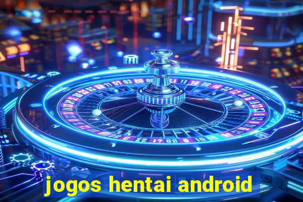 jogos hentai android