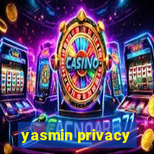 yasmin privacy