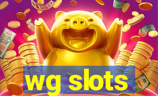 wg slots