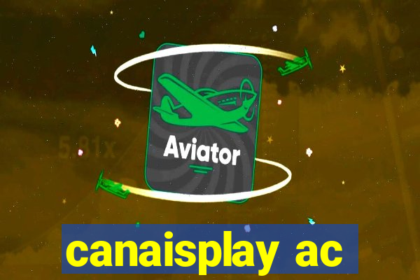 canaisplay ac