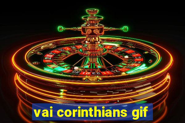 vai corinthians gif