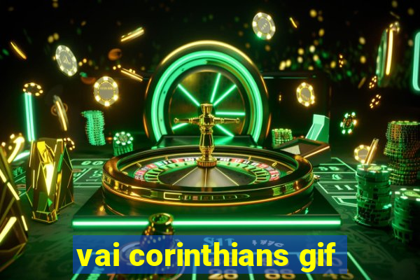 vai corinthians gif