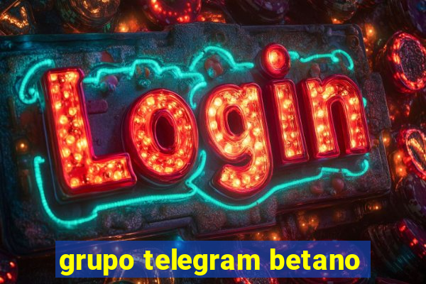 grupo telegram betano