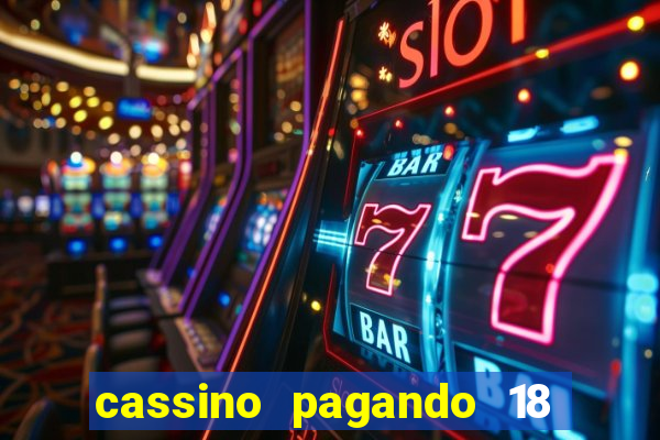 cassino pagando 18 reais no cadastro