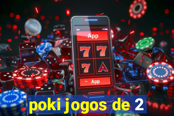 poki jogos de 2