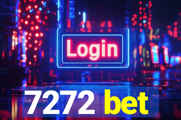 7272 bet