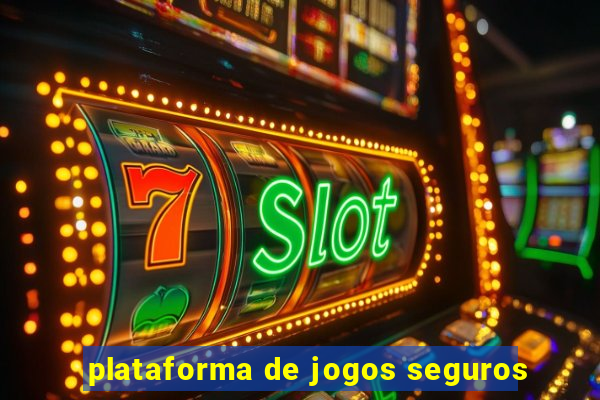 plataforma de jogos seguros