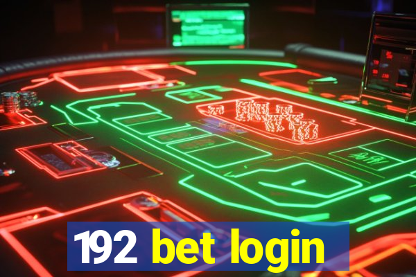 192 bet login