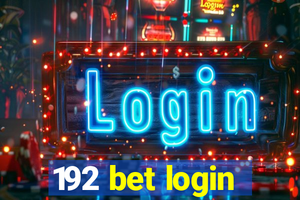 192 bet login