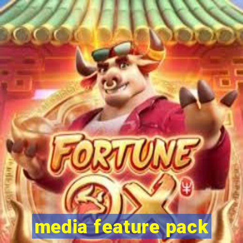 media feature pack