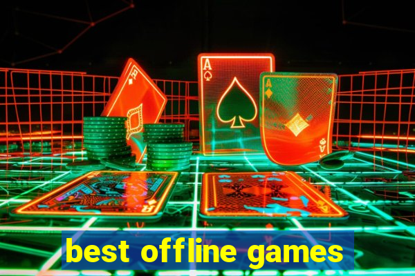 best offline games