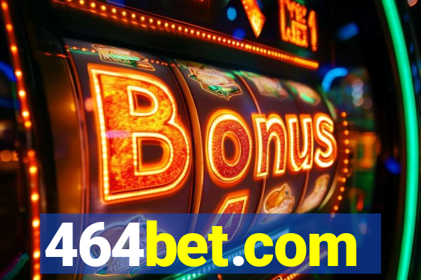 464bet.com