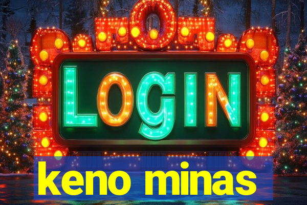 keno minas