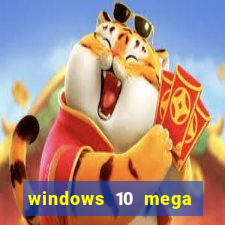 windows 10 mega lite download