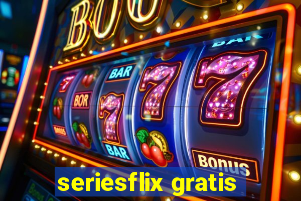 seriesflix gratis